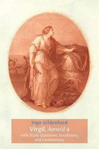 Produktbild: Virgil, Aeneid, 4, with Study Questions, Vocabulary, and Commentary