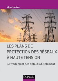 Produktbild: Les plans de protection des r&eacute;seaux &agrave; haute tension