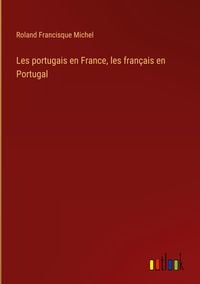 Produktbild: Les portugais en France, les fran&ccedil;ais en Portugal