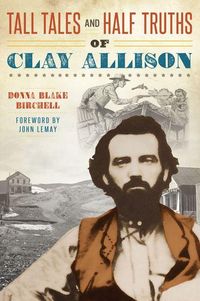 Produktbild: Tall Tales and Half Truths of Clay Allison