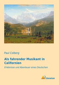 Bild vom Artikel Als fahrender Musikant in Californien vom Autor Paul Colberg