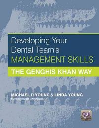 Produktbild: Developing Your Dental Team's Management Skills: The Genghis Khan Way