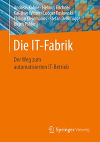 Bild vom Artikel Die IT-Fabrik vom Autor Andreas Kohne