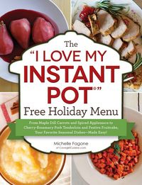 Produktbild: The "I Love My Instant Pot&reg;" Free Holiday Menu