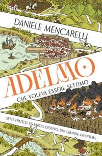 Produktbild: Adelmo che voleva essere Settimo
