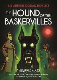 Produktbild: Classics in Graphics: Sir Arthur Conan Doyle's The Hound of the Baskervilles