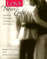 Produktbild: Love Never Ends: Growing Together in Marriage and Faith