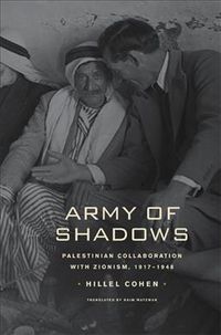 Produktbild: Army of Shadows: Palestinian Collaboration with Zionism, 1917-1948