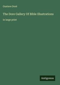 Produktbild: The Dore Gallery Of Bible Illustrations