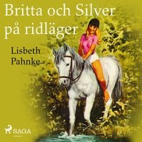 Produktbild: Britta och Silver p&aring; ridl&auml;ger
