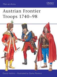 Produktbild: Austrian Frontier Troops 1740-98