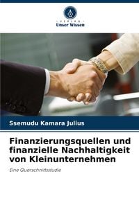 Produktbild: Finanzierungsquellen und finanzielle Nachhaltigkeit von Kleinunternehmen