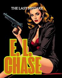 Produktbild: The Last Mistake (High Velocity Crime, #2)