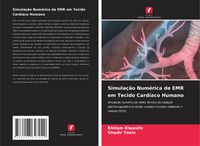 Produktbild: Simula&ccedil;&atilde;o Num&eacute;rica de EMR em Tecido Card&iacute;aco Humano