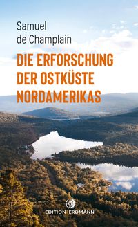 Produktbild: Die Erforschung der Ostk&uuml;ste Nordamerikas