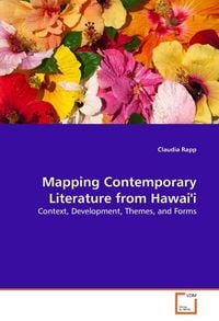 Produktbild: Rapp Claudia: Mapping Contemporary Literature from Hawai'i