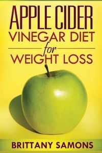 Produktbild: Apple Cider Vinegar Diet for Weight Loss