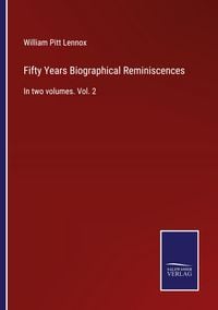 Produktbild: Fifty Years Biographical Reminiscences