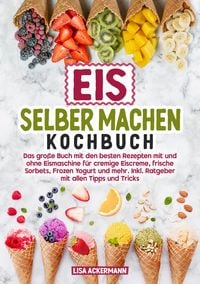Produktbild: Eis selber machen Kochbuch
