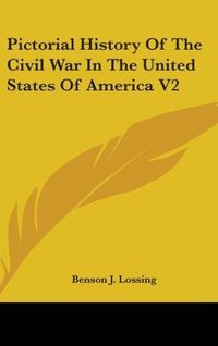 Produktbild: Pictorial History Of The Civil War In The United States Of America V2