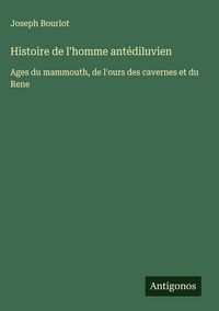 Produktbild: Histoire de l'homme ant&eacute;diluvien