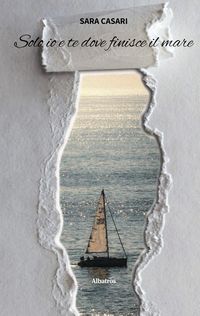 Produktbild: Solo io e te dove finisce il mare