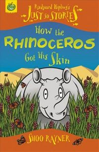 Produktbild: Just So Stories: How The Rhinoceros Got His Skin