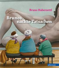 Brunos nackte Tatsachen