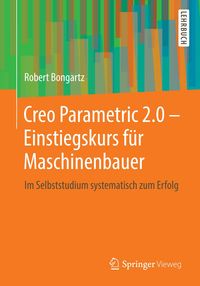 Produktbild: Creo Parametric 2.0 - Einstiegskurs f&uuml;r Maschinenbauer
