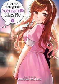 Produktbild: I Get the Feeling That Nobukuni-san Likes Me Vol. 4