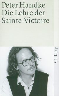 Bild vom Artikel Die Lehre der Sainte-Victoire vom Autor Peter Handke