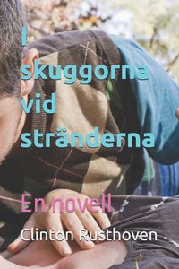 Produktbild: I skuggorna vid str&auml;nderna