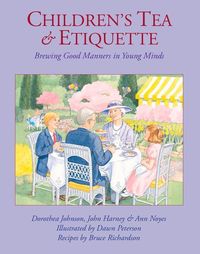Produktbild: Children's Tea & Etiquette: Brewing Good Manners in Young Minds