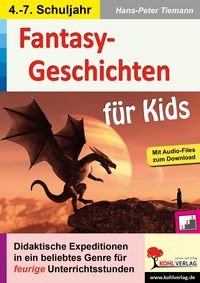 Produktbild: Fantasy-Geschichten f&uuml;r Kids