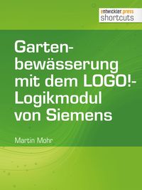 Produktbild: Gartenbew&auml;sserung mit dem LOGO!-Logikmodul von Siemens