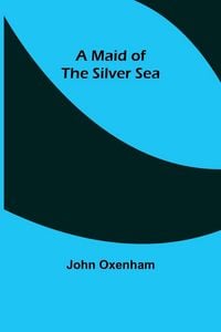 Produktbild: A Maid of the Silver Sea