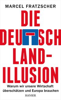 Produktbild: Die Deutschland-Illusion