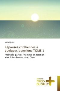 Produktbild: R&eacute;ponses chr&eacute;tiennes &agrave; quelques questions TOME 1