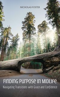 Produktbild: Finding Purpose in Midlife: Navigating Transitions with Grace and Confidence