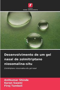 Produktbild: Desenvolvimento de um gel nasal de zolmitriptano niosomalina-situ