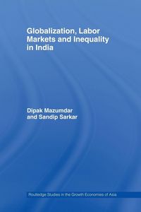 Produktbild: Globalization, Labour Markets and Inequality in India