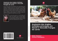 Produktbild: Anatomia dos &oacute;rg&atilde;os linf&oacute;ides principais em Hansli e Vencobb frangos de carne
