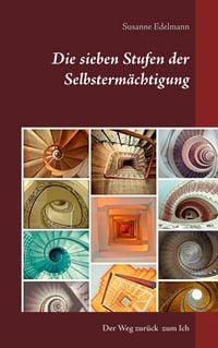 Produktbild: Die sieben Stufen der Selbsterm&auml;chtigung
