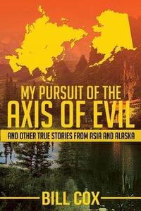 Produktbild: My Pursuit of the Axis of Evil