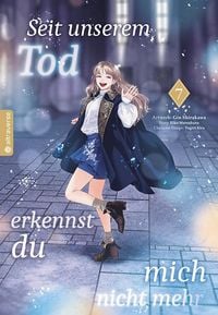 Produktbild: Seit unserem Tod erkennst du mich nicht mehr 07
