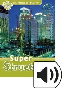 Produktbild: Undrill, F: Oxford Read and Discover: Level 3: Super Structu