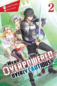 Produktbild: The Hero Is Overpowered but Overly Cautious, Vol. 2 (light novel)