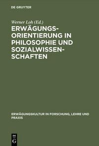 Produktbild: Erw&auml;gungsorientierung in Philosophie und Sozialwissenschaften
