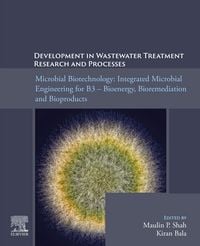 Produktbild: Microbial Biotechnology: Integrated Microbial Engineering for B3 - Bioenergy, Bioremediation, and Bioproducts