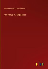 Produktbild: Antiochus IV. Epiphanes